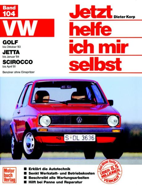 VW Golf (bis Okt. 83), Jetta (bis Jan. 84), Scirocco (bis Apr. 81) - Benziner ohne Einspritzer