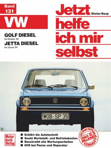 VW  Golf/Jetta Diesel - Golf bis Oktober ´83 / Jetta bis Januar ´84 / Repint der 3. Auflage 1994