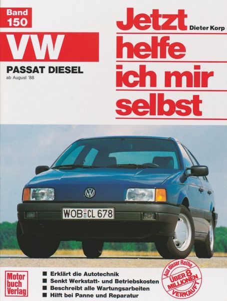 VW Passat Diesel - ab August ´88  // Reprint der 1. Auflage 1991