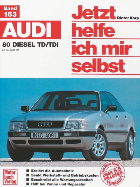 Audi 80  Diesel TD/TDI - ab August ´91 // Reprint der 1. Auflage 1993