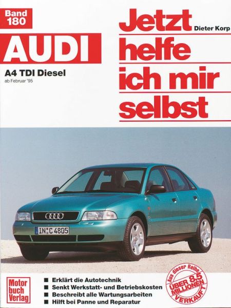 Audi A4 TDI Diesel - ab Februar ´95  // Reprint der 1. Auflage 1996