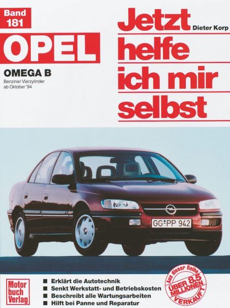 Opel Omega B - Benziner Vierzylinder ab Oktober ´94 // Reprint der 1. Auflage 1995