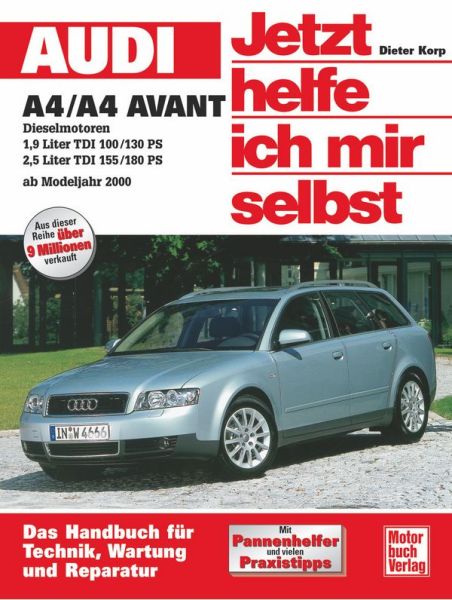 Audi A4 / A4 Avant     ab Modelljahr 2000 - Dieselmotoren  //  Repron der 1. Auflage 2002