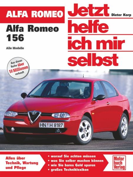 Alfa Romeo 156 - Limousine und Kombi / Benziner bis 2005 und Diesel bis 2003