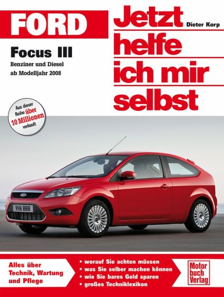 Ford Focus III  / Benziner und Diesel ab Modelljahr 2008  - 