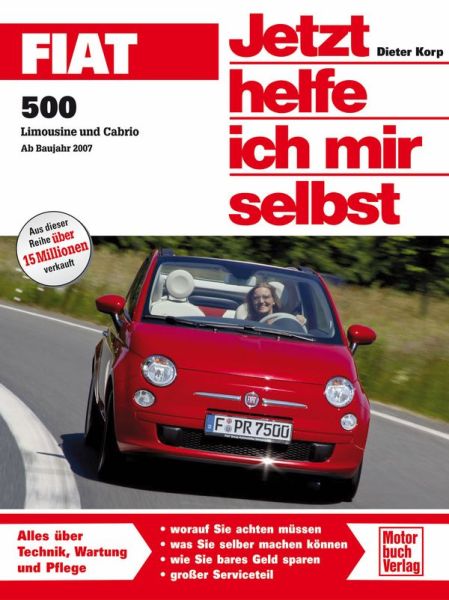 Fiat 500 - Limousine und Cabrio   Ab Bj. 2007