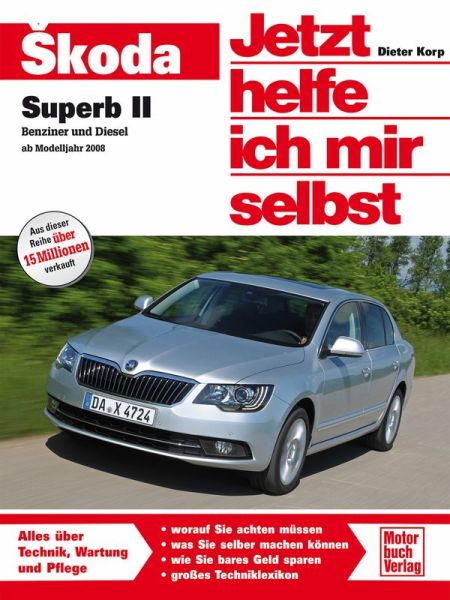 Skoda Superb - Benziner und Diesel ab Modelljahr 2008