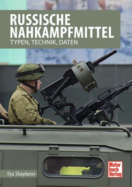 Russische Nahkampfmittel - Typen, Technik, Daten