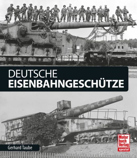 Deutsche Eisenbahngeschütze - 