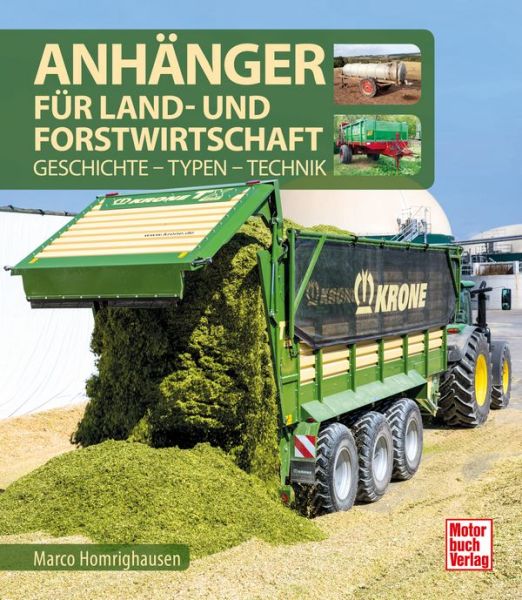 Anhänger für Land- und Forstwirtschaft - Geschichte - Typen - Technik