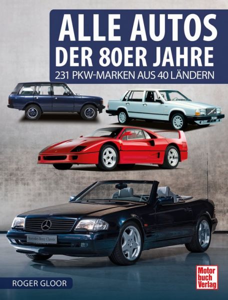 Alle Autos der 80er Jahre - 231 PKW-Marken aus 40 Ländern
