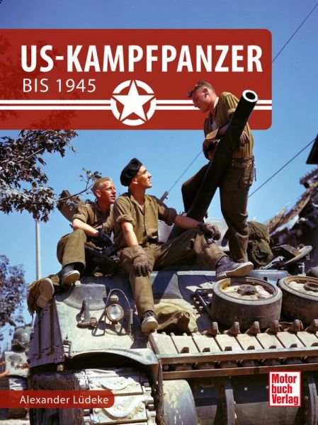 US-Kampfpanzer bis 1945 - 
