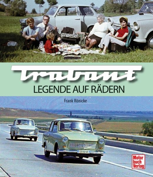 Trabant - Legende auf Rädern