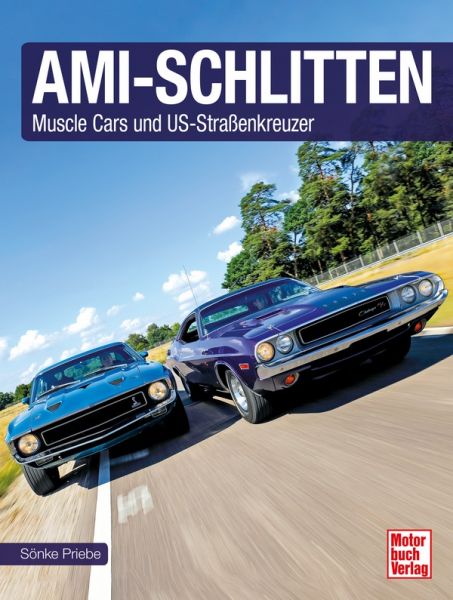 Ami-Schlitten - Muscle Cars und US-Straßenkreuzer