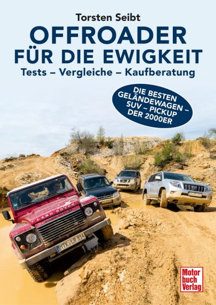Offroader für die Ewigkeit - Tests - Vergleiche - Kaufberatung - Die besten Geländewagen - SUV - Pickup der 2000er  