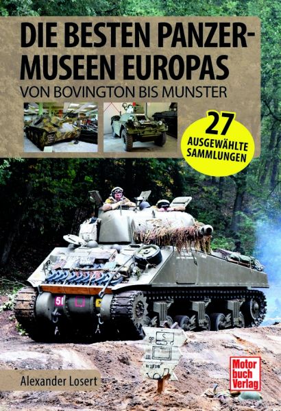 Die besten Panzermuseen Europas - Von Bovington bis Munster