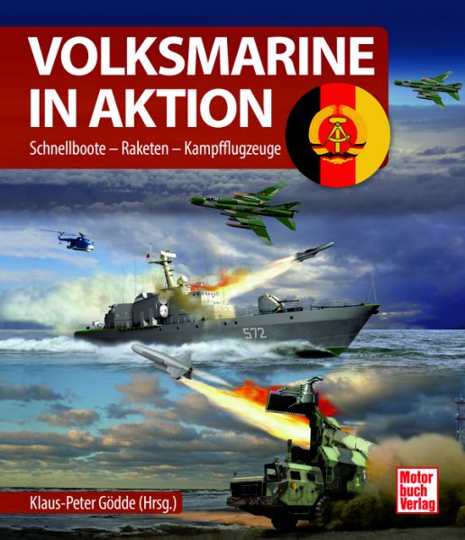 Volksmarine in Aktion  - Schnellboote - Raketen - Kampfflugzeuge