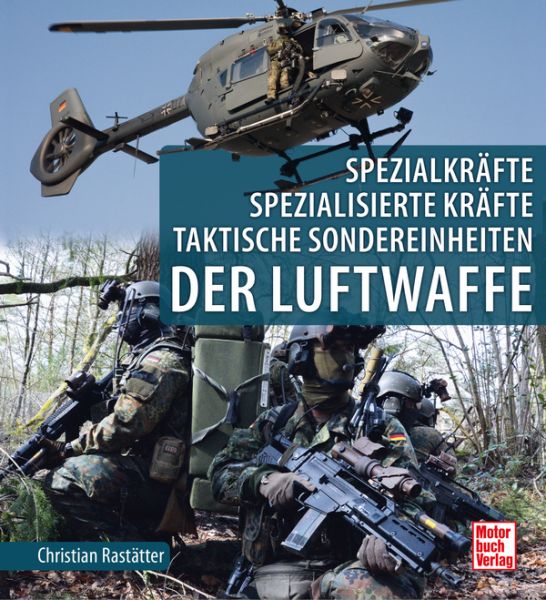 Spezialkräfte, Spezialisierte Kräfte, Taktische Sondereinheiten - der Luftwaffe