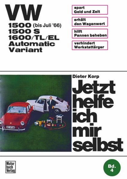 VW 1500/1500 S/1600/TL/EL Automatic / Variant - bis Juli ´66  // Reprint der 10. Auflage 1972