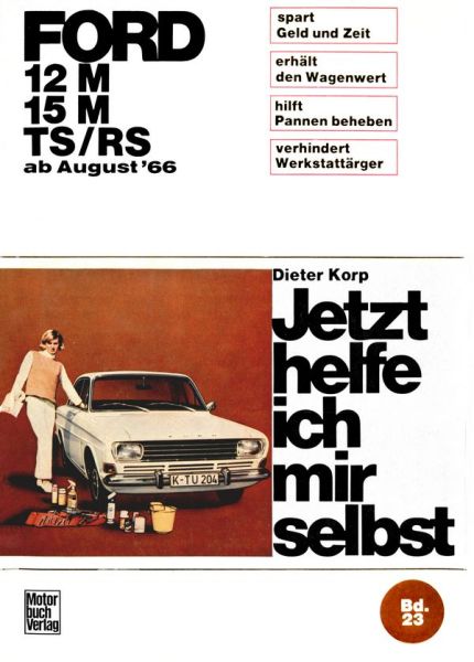 Ford 12M/ 15M/ TS/RS   ab August ´66 - 