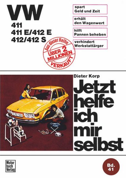 VW 411 / 411 E / 412 E / 412 / 412 S - Reprint der 1. Auflage 1974