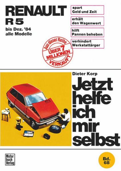 Renault R 5 (bis 12/84) - alle Modelle // Reprint der 8. Auflage 1988