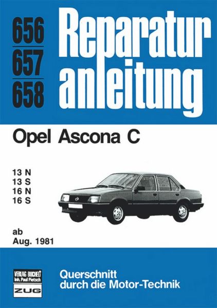 Opel Ascona C    ab August 1981 - 13N / 13S / 16N / 16S     //  Reprint der 9. Auflage 1990