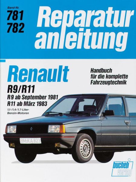 Renault R9 / R11    (ab Sept.1981 / ab März 1983)  - Reprint der 12, Auflage 1989 