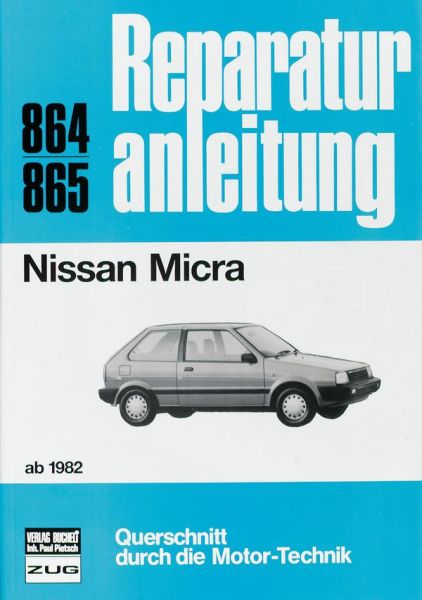 Nissan Micra  ab 1982 - Reprint der 10. Auflage 1992