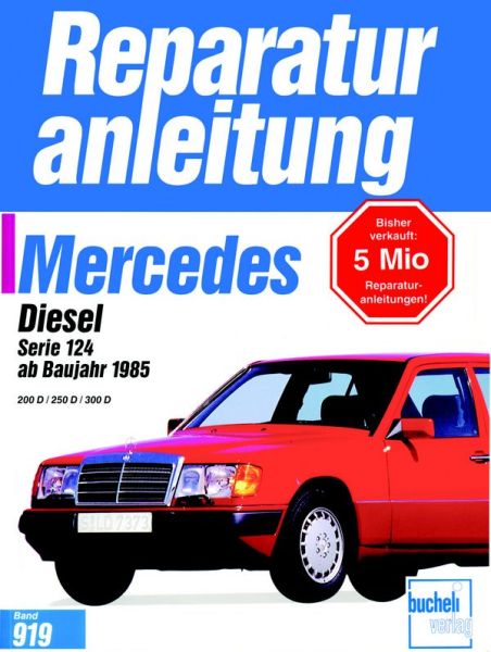 Mercedes 200 Diesel / 250 D / 300 D, Serie 124  ab 1985 - 