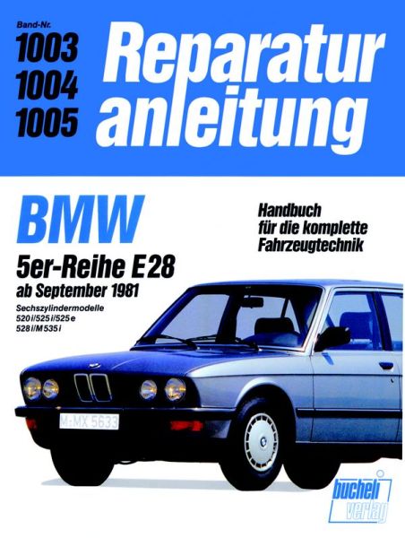 BMW 520i / 525i / 525e / 528i / M 535i    ab 9/1981 - 