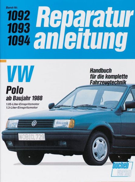 VW Polo ab Baujahr 1988 - 1.05-Liter-Einspritzmotor/1.3-Liter-Einspritzmotor // Reprint der 9. Aufl. 1991