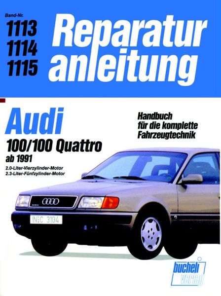 Audi 100 / 100 Quattro (ab 1991) - 2.0-Liter Vierzylinder-Motor, 2.3-LiterFünfzylinder-Motor