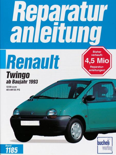 Renault Twingo ab Baujahr 1993 - 1239 cm, 40 k55 PS  //  Reprint der 6. Auflage 1995