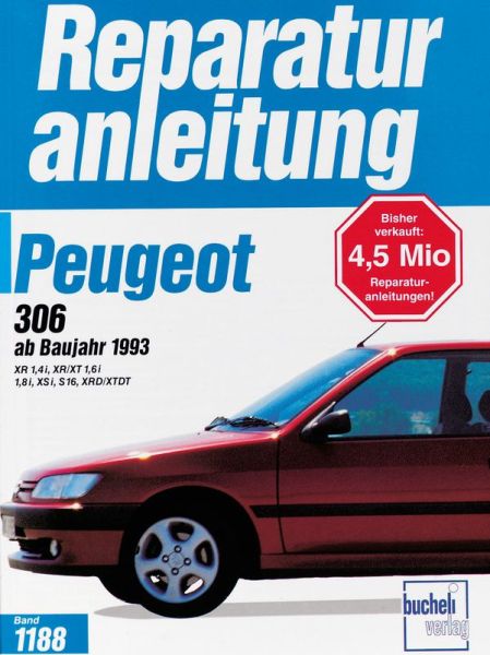 Peugeot 306 - ab Baujahr 1993   //  Reprint der 3. Auflage 1995