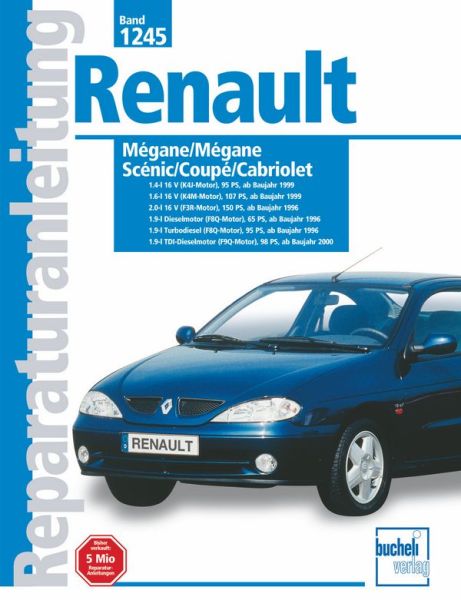 Renault Mégane / Mégane Scénic  - Coupe/Cabriolet/Komb/4x4   // Reprint der 2. Auflage 2001