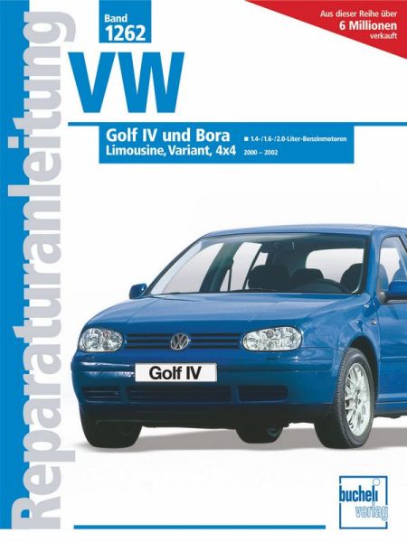VW Golf IV / Bora - 2000-2002  //  Reprint der 1. Auflage 2003