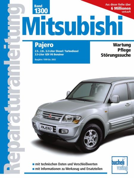Mitsubishi Pajero 1999 bis 2003 - 2.5-, 2.8-, 3.2-Liter Diesel, 3.6-Liter-V6 Benziner