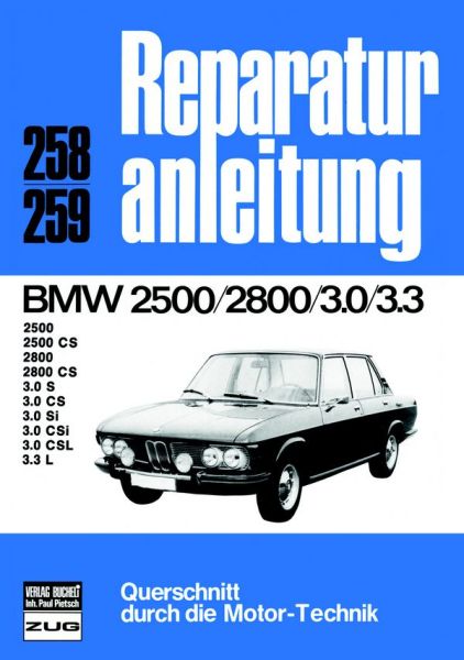 BMW 2500/2800    3.0/3.3 - 2500 CS, 2800 CS, 3.0 S, CS, Si, CSi, CSL