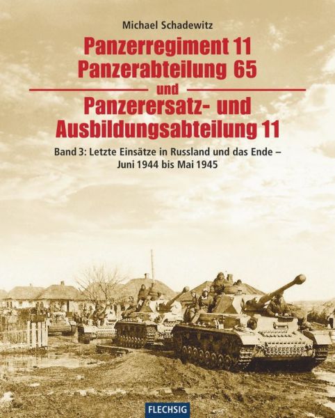 Panzerregiment 11 / Panzerabteilung 65 - BAND 3 - 