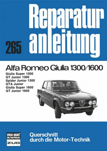 Alfa Romeo Giulia 1300/1600 - Giulia Super 1300/GT Junior 1300/Spider Junior 1300/GTA Junior/Giulia Super 1600/GT Junior 1600