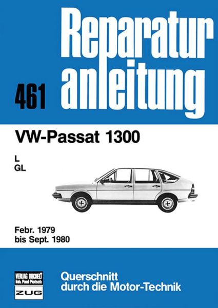 VW-Passat 1300 - L/GL     Febr. 1979 bis Sept. 1980           //  Reprint der 9. Auflage 1981