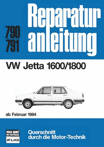VW Jetta 1600/1800  ab Februar 1984 - Reprint der 10. Auflage 1985