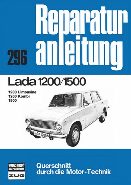 Lada 1200 / 1500   Limousine/Kombi - Reprint der 3. Auflage 1982