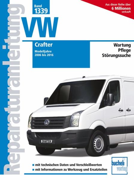 VW Crafter - Modelljahre 2006 bis 2016