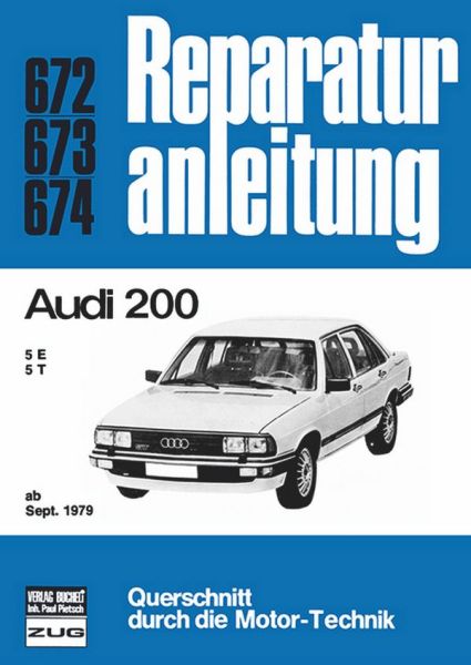 Audi 200 - 5E / 5T ab Sept. 1979 // Reprint der 4. Auflage 1983