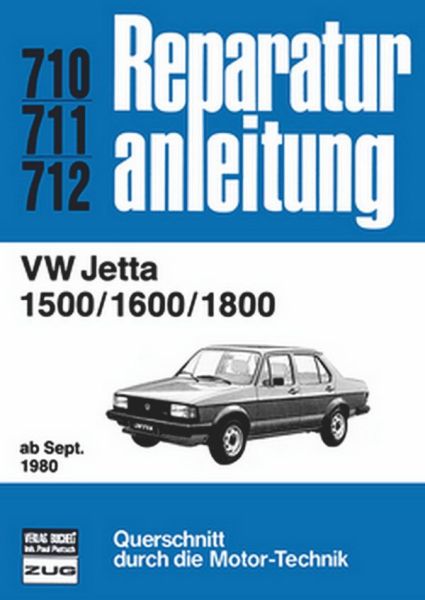 VW Jetta 1500 / 1600 / 1800   ab September 1980 - Reprint der 12. Auflage 1983
