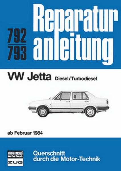 VW Jetta  ab Februar 1984 - Diesel/Turbodiesel    //  Reprint der 11. Auflage 1985