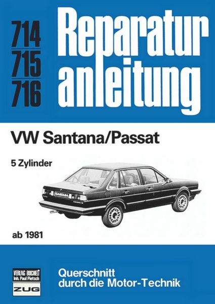 VW Santana/Passat  ab 1981 - 5 - Zylinder  // Reprint der 3. Auflage 1984