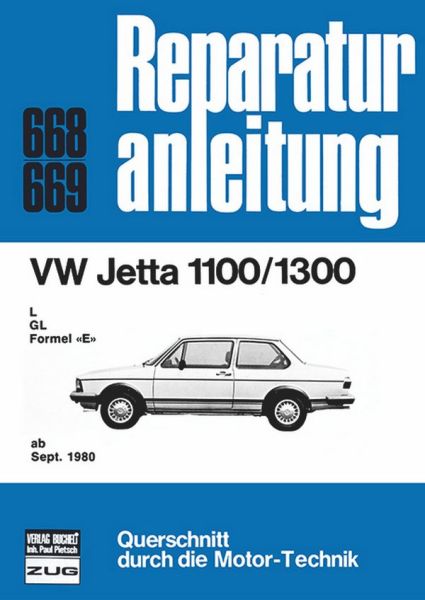 VW Jetta 1100/1300  ab September 1980 - L/GL/Formel E  //  Reprint der 4. Auflage 1983